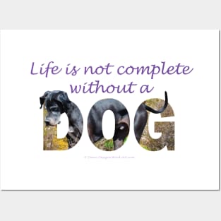 Life is not complete without a dog - Great Dane oil painting word art Posters and Art